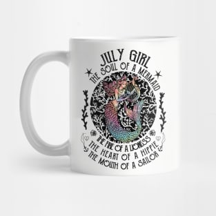 July Girl The Soul Of A Mermaid Hippie T-shirt Mug